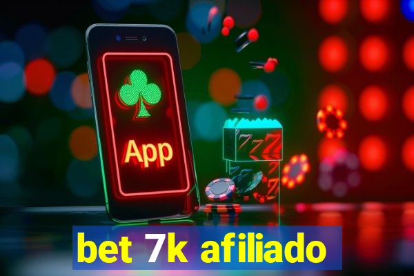 bet 7k afiliado